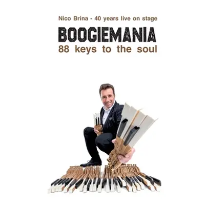 "Boogiemania - 88 keys to the soul: 40 years live on stage" - "" ("Brina Nico")