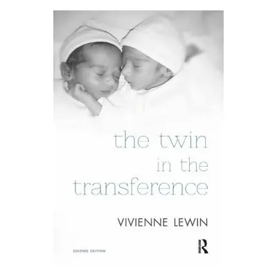 "The Twin in the Transference" - "" ("Lewin Vivienne")