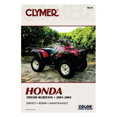 "Clymer Honda TRX500F 2001-2004" - "" ("Haynes")