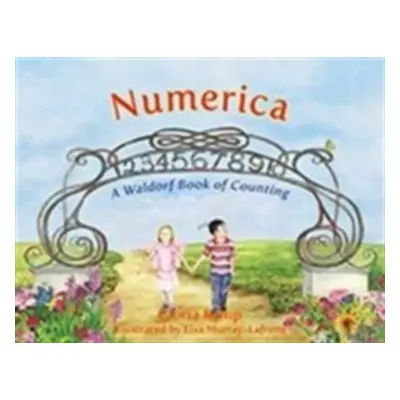 "Numerica: A Waldorf Book of Counting" - "" ("Kemp Gloria")