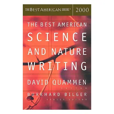 "The Best American Science and Nature Writing" - "" ("Quammen David")