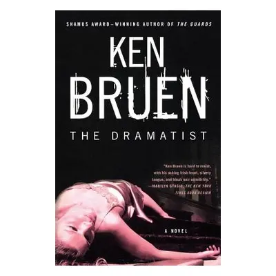 "The Dramatist: A Jack Taylor Novel" - "" ("Bruen Ken")