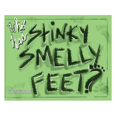 "Who Has Stinky Smelly Feet?" - "" ("Vicario-Much Jacqueline")