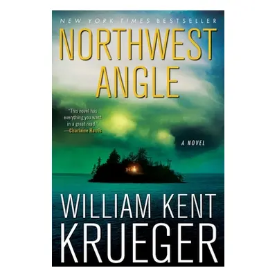 "Northwest Angle: A Novelvolume 11" - "" ("Krueger William Kent")