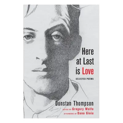 "Here at Last is Love" - "" ("Thompson Dunstan")