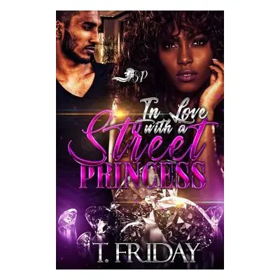 "In Love with a Street Princess" - "" ("Friday T.")