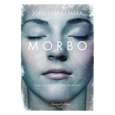 "Morbo" - "" ("Sierra I. Fabra Jordi")