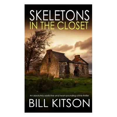 "SKELETONS IN THE CLOSET an absolutely addictive and heart-pounding crime thriller" - "" ("Kitso