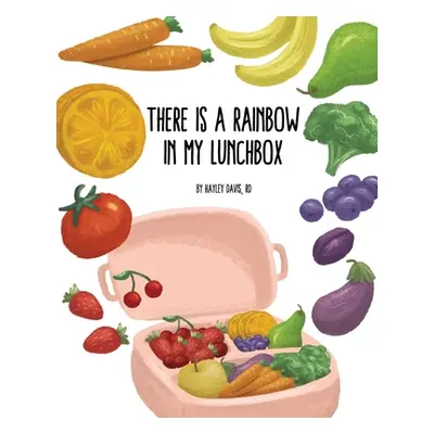 "There's a Rainbow in My Lunchbox" - "" ("Davis Hayley")