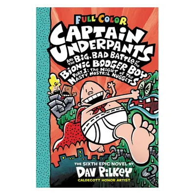 Captain Underpants and the Big, Bad Battle of the Bionic Booger Boy, Part 1: The Night of the Na