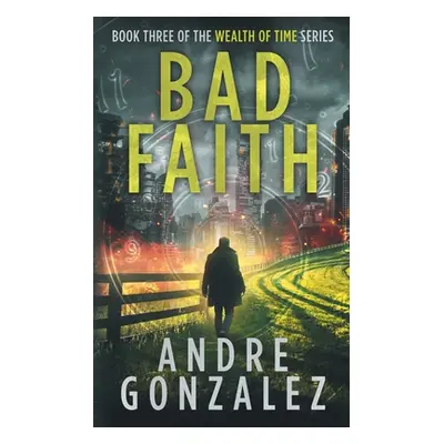 "Bad Faith" - "" ("Gonzalez Andre")