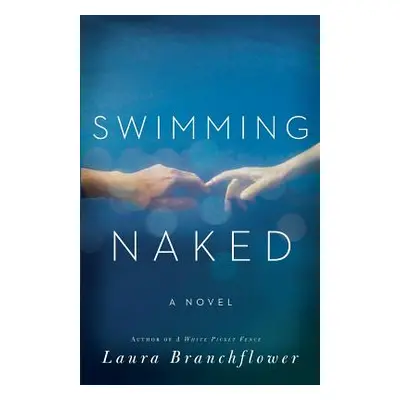 "Swimming Naked" - "" ("Branchflower Laura")