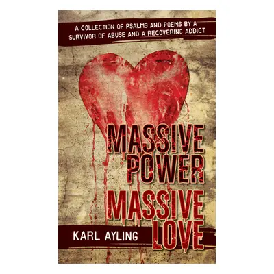 "Massive Power Massive Love" - "" ("Ayling Karl")