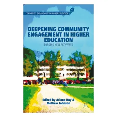 "Deepening Community Engagement in Higher Education: Forging New Pathways" - "" ("Hoy A.")