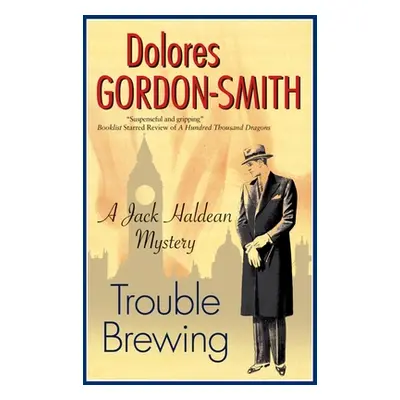 "Trouble Brewing" - "" ("Gordon-Smith Dolores")