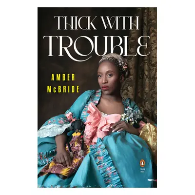 "Thick with Trouble" - "" ("McBride Amber")