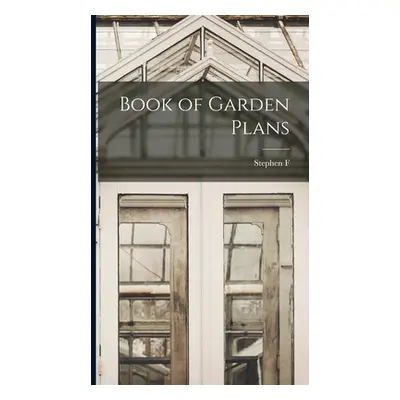 "Book of Garden Plans" - "" ("Hamblin Stephen F. 1884-")