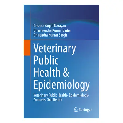 "Veterinary Public Health & Epidemiology: Veterinary Public Health- Epidemiology-Zoonosis-One He