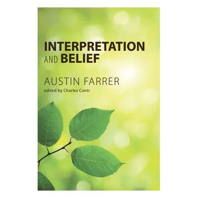 "Interpretation and Belief" - "" ("Farrer Austin")