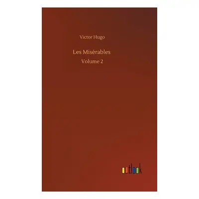 "Les Misrables: Volume 2" - "" ("Hugo Victor")