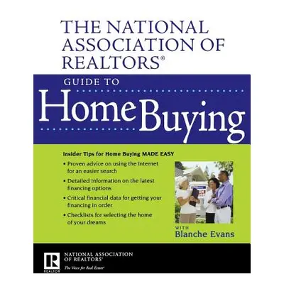 "NAR Guide to Home Buying" - "" ("National Association of Realtors (Nar)")