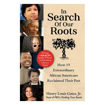 "In Search of Our Roots: How 19 Extraordinary African Americans Reclaimed Their Past" - "" ("Gat