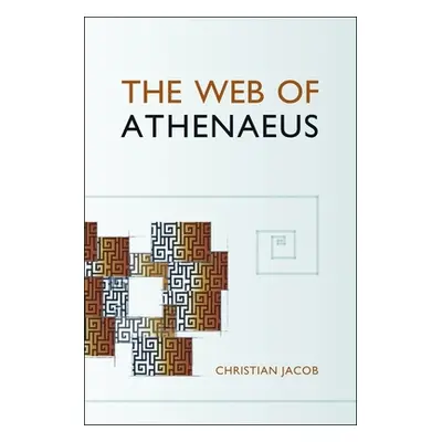 "The Web of Athenaeus" - "" ("Jacob Christian")