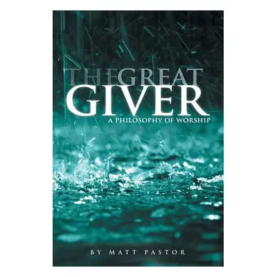 "The Great Giver" - "" ("Pastor Matt")