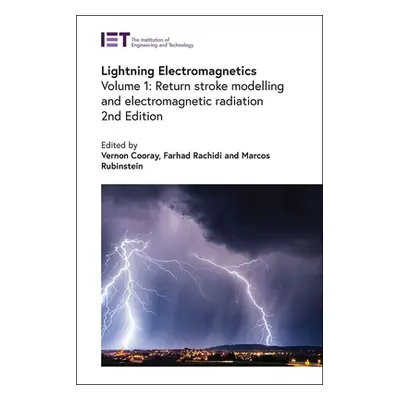 "Lightning Electromagnetics: Return Stroke Modelling and Electromagnetic Radiation" - "" ("Coora