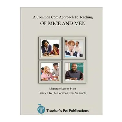 "A Common Core Approach to Teaching of Mice and Men" - "" ("Colella Jill")