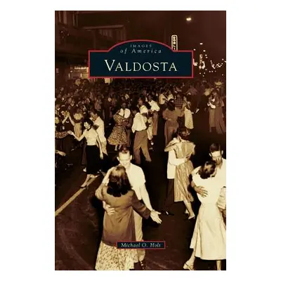 "Valdosta" - "" ("Holt Michael O.")