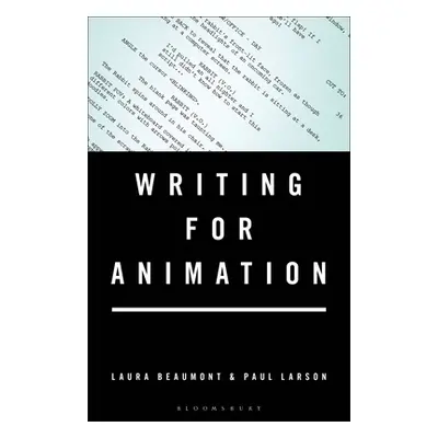 "Writing for Animation" - "" ("Beaumont Laura")