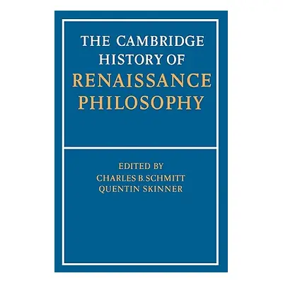 "The Cambridge History of Renaissance Philosophy" - "" ("Schmitt C. B.")