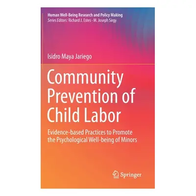 "Community Prevention of Child Labor: Evidence-Based Practices to Promote the Psychological Well