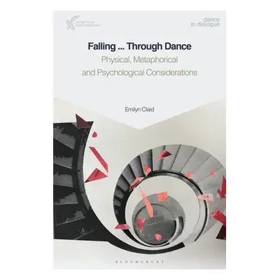 "Falling Through Dance and Life" - "" ("Claid Emilyn")