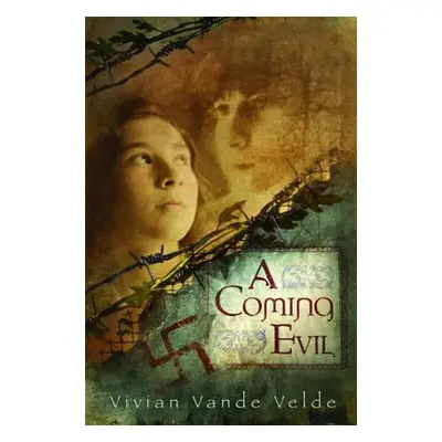 "A Coming Evil" - "" ("Vande Velde Vivian")