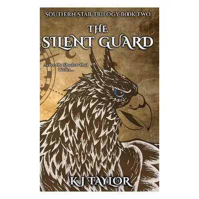 "The Silent Guard" - "" ("Taylor Kj")