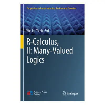 "R-Calculus, II: Many-Valued Logics" - "" ("Li Wei")