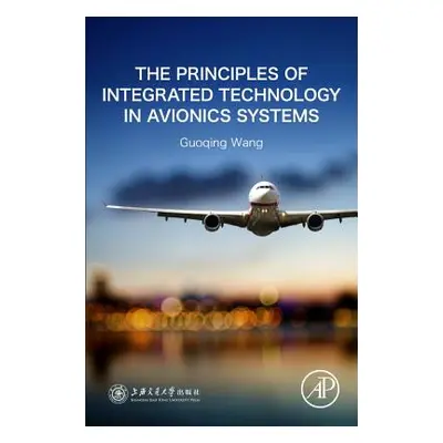 "The Principles of Integrated Technology in Avionics Systems" - "" ("Wang Guoqing")