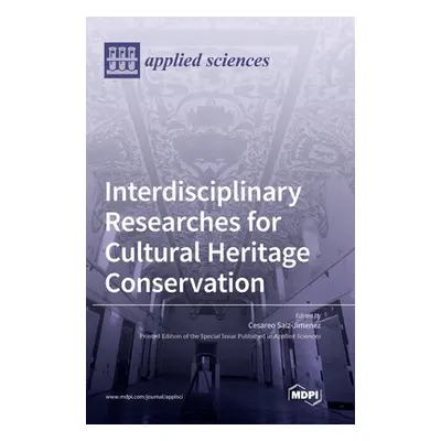 "Interdisciplinary Researches for Cultural Heritage Conservation" - "" ("Saiz-Jimenez Cesareo")