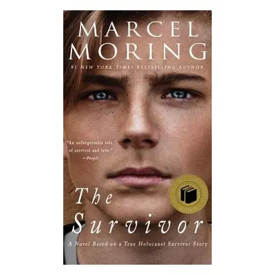 "Survivor: A Novel Based on a True Holocaust Survivor Story" - "" ("Kiss John W. W.")