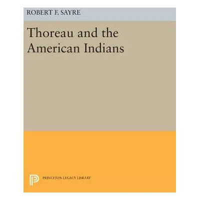 "Thoreau and the American Indians" - "" ("Sayre Robert F.")