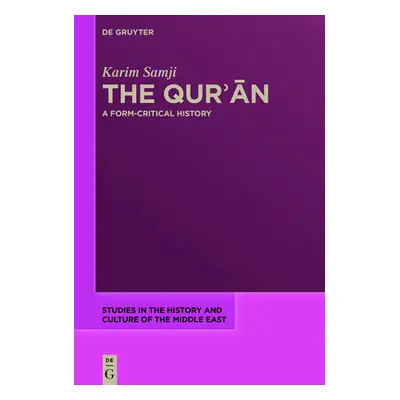 "The Qur'ān: A Form-Critical History" - "" ("Samji Karim")