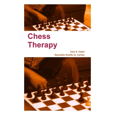 "Chess Therapy" - "" ("Fadul Jose A.")