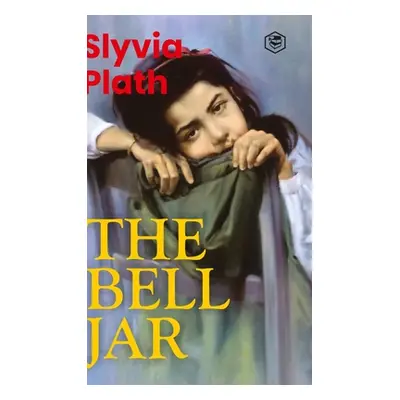 "The Bell Jar" - "" ("Plath Slyvia")