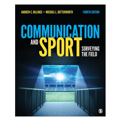 "Communication and Sport: Surveying the Field" - "" ("Billings Andrew C.")