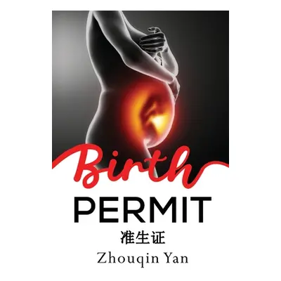 "Birth Permit" - "" ("Yan Zhouqin")