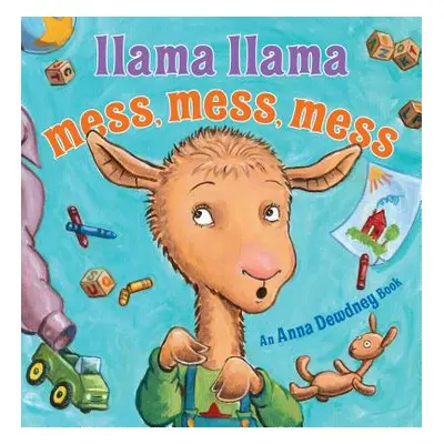 "Llama Llama Mess Mess Mess" - "" ("Dewdney Anna")