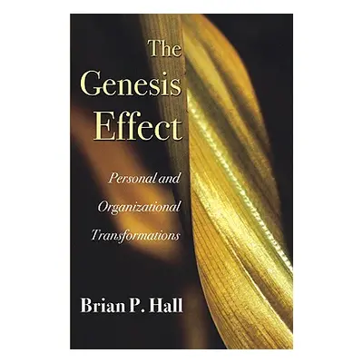 "The Genesis Effect" - "" ("Hall Brian P.")