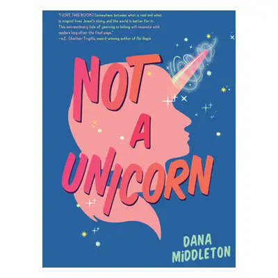 "Not a Unicorn" - "" ("Middleton Dana")